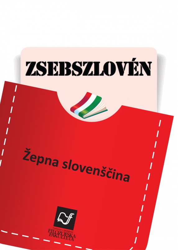Žepna slovenščina, madžarščina (ZSEBSZLOVÉN)